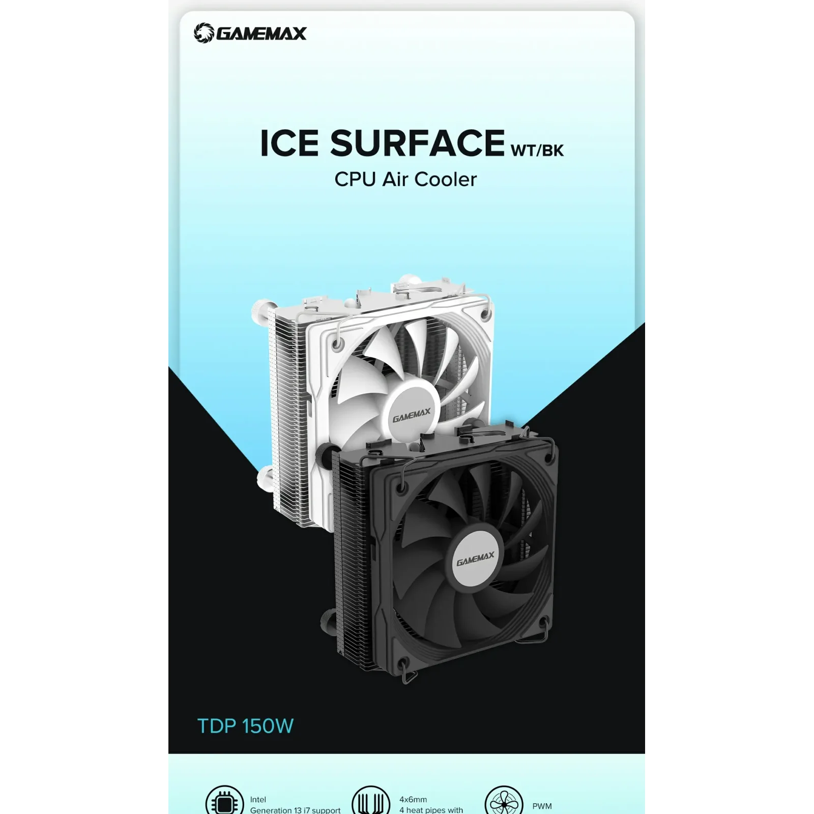 Процесорний кулер GAMEMAX Intel/AMD TDP 150W ,fan speed 10 00~3000RPM (PWM)±10%, air flow 48 CFM (MAX)Intel: Ice Surface White UA